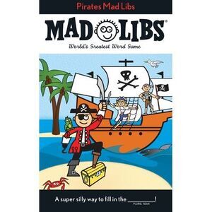 Pirates Mad Libs: World's Greatest Word Game -- Roger Price